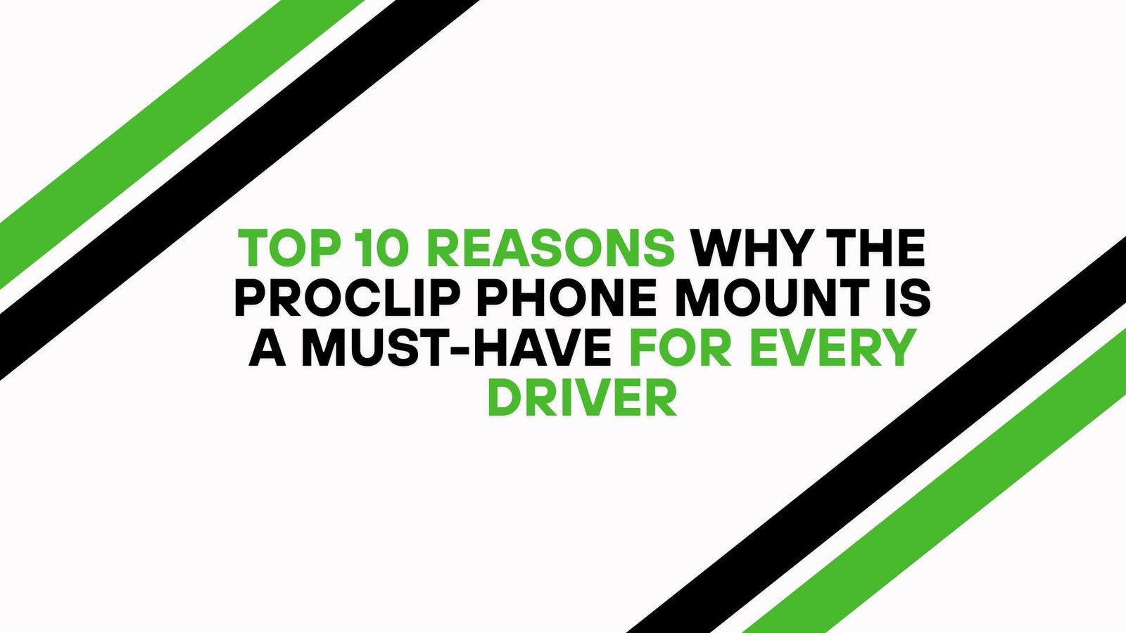 Top 10 Reasons Why the ProClip Phone Mount Is a Must-Have for Every Driver