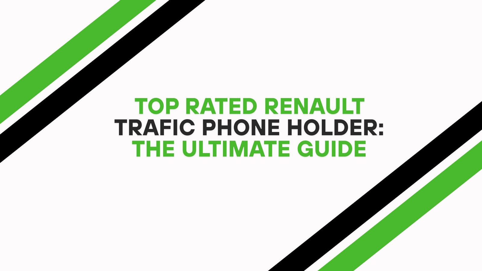 Top Rated Renault Trafic Phone Holder: The Ultimate Guide