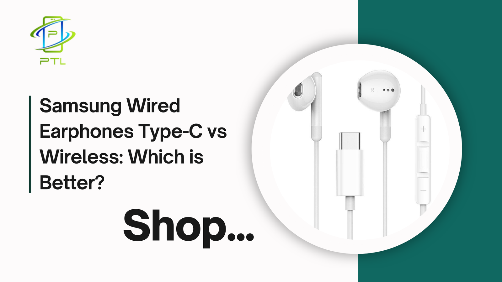 Samsung Wired Earphones Type-C vs Wireless: Which is Better?